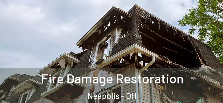 Fire Damage Restoration Neapolis - OH