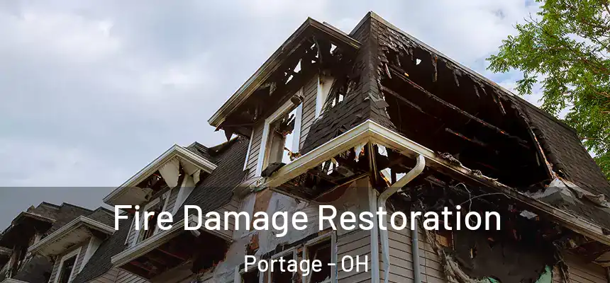 Fire Damage Restoration Portage - OH
