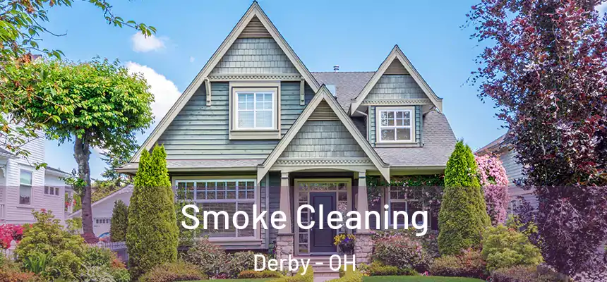  Smoke Cleaning Derby - OH