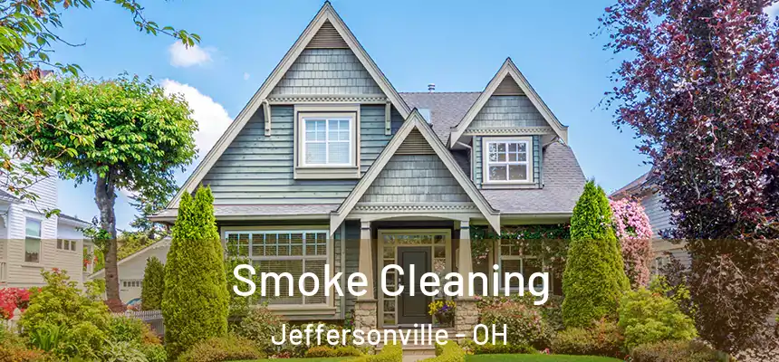 Smoke Cleaning Jeffersonville - OH
