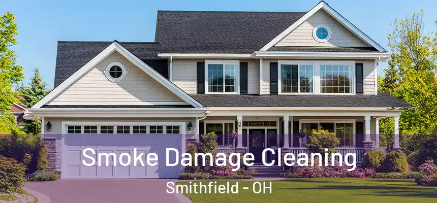 Smoke Damage Cleaning Smithfield - OH